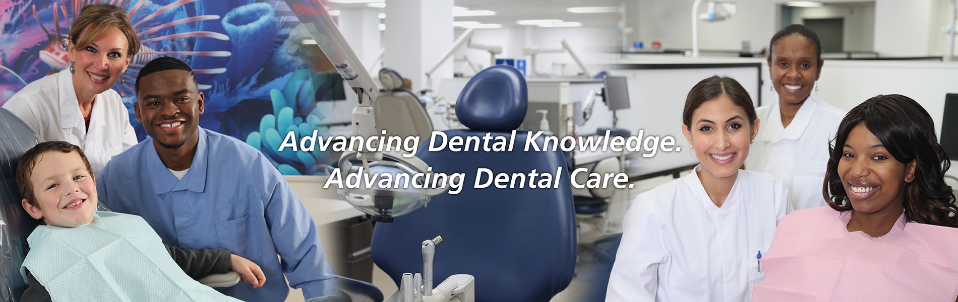 Advancing Dental Knowledge Advancing Dental Care